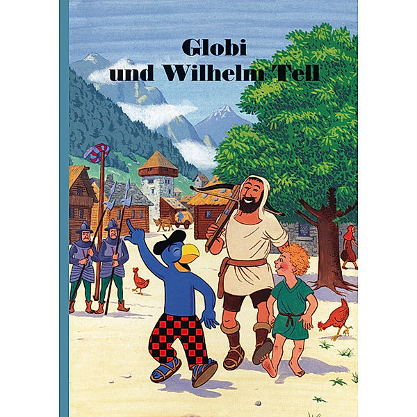 Globi und Wilhelm Tell, Guido Strebel