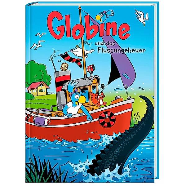 Globine und das Flussungeheuer / Globine Bd.5, Sibylle Aeberli, Samuel Glättli