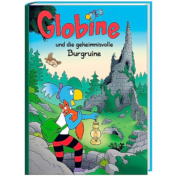 Globine und das Geheimnis der Burgruine / Globine Bd.4, Sibylle Aeberli, Samuel Glättli