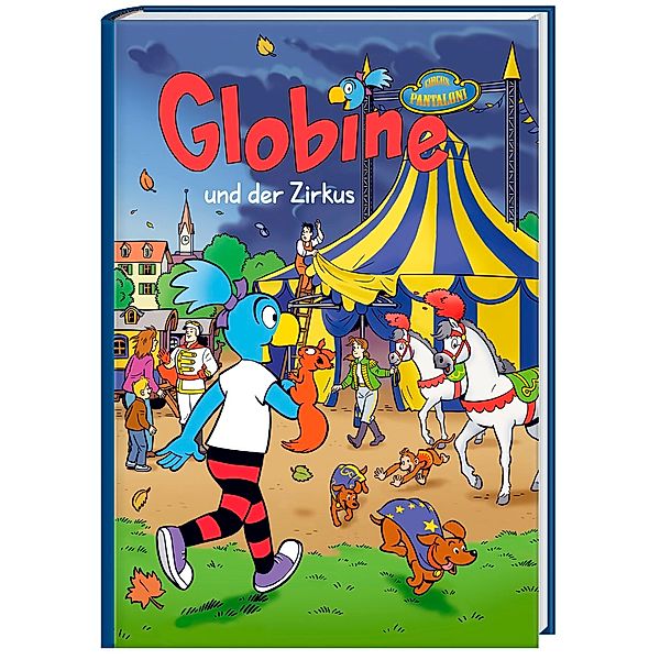 Globine und der Zirkus / Globine Bd.2, Sibylle Aeberli, Samuel Glättli