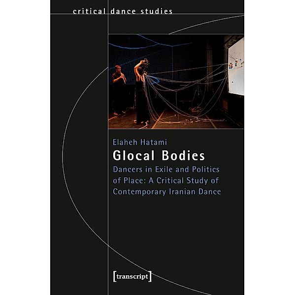 Glocal Bodies / TanzScripte Bd.62, Elaheh Hatami
