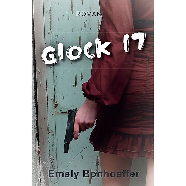 Glock 17, Emely Bonhoeffer