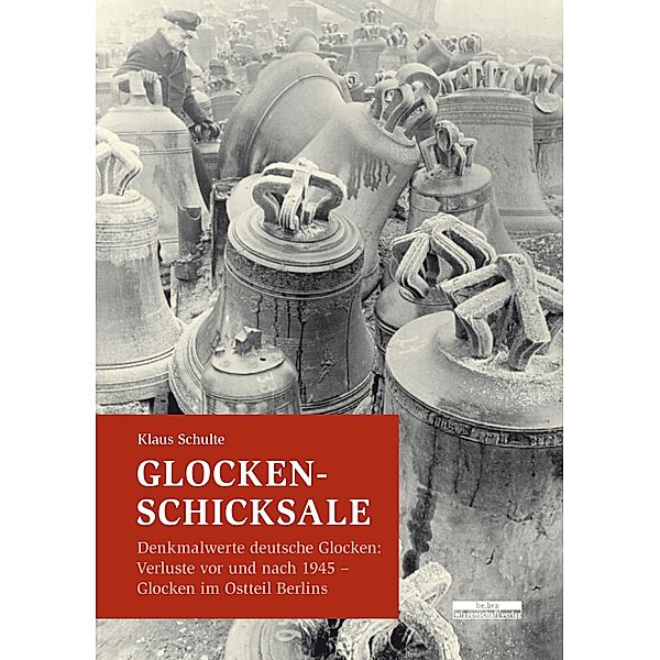 Glocken-Schicksale, Klaus Schulte