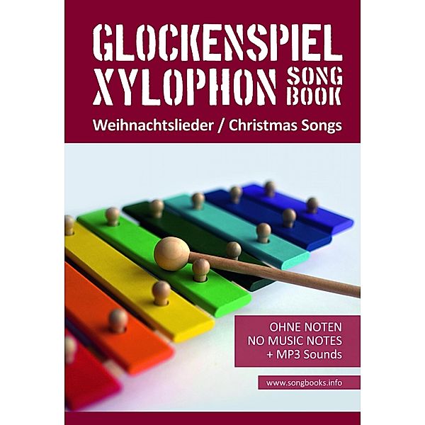 Glockenspiel / Xylophon Songbook - 32 Weihnachtslieder - Christmas Songs, Reynhard Boegl
