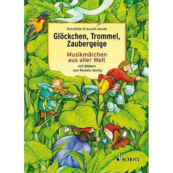 Glöckchen, Trommel, Zaubergeige, Dorothée Kreusch-jacob