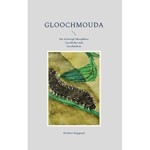 Gloochmouda, Herbert Kappauf