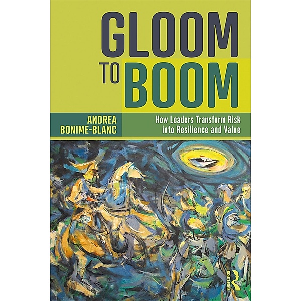 Gloom to Boom, Andrea Bonime-Blanc