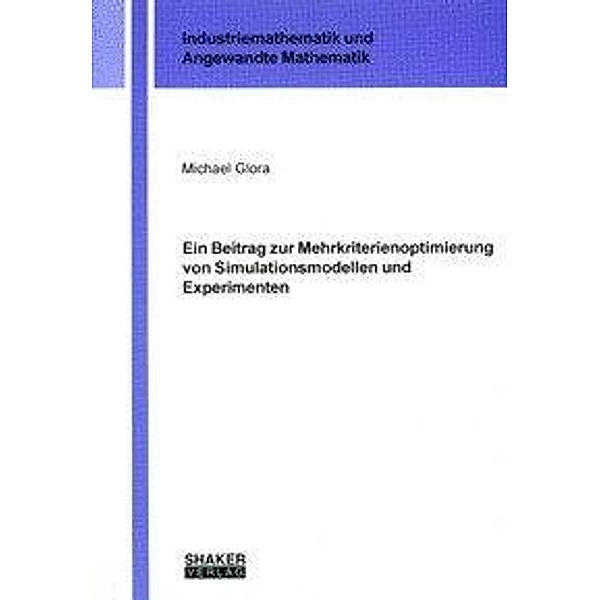 Glora, M: Beitrag zur Mehrkriterienoptimierung von Simulatio, Michael Glora