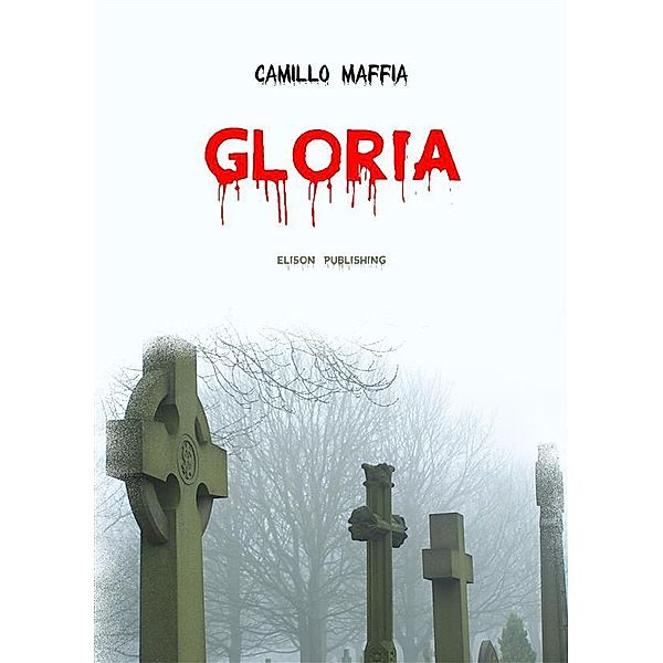 Gloria, Camillo Maffia