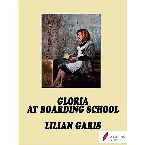 Gloria at Boarding School, Lilian Garis