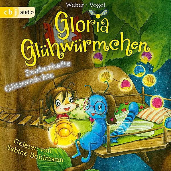 Gloria Glühwürmchen - 3 - Zauberhafte Glitzernächte, Susanne Weber, Kirsten Vogel