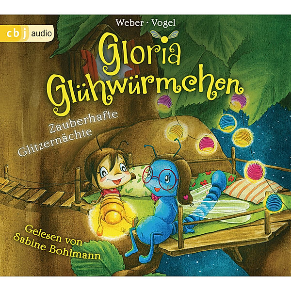 Gloria Glühwürmchen - 3 - Zauberhafte Glitzernächte, Kirsten Vogel, Susanne Weber
