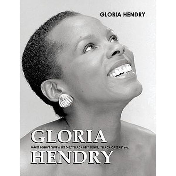 Gloria Hendry, Gloria Hendry