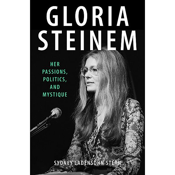 Gloria Steinem, Sydney Ladensohn Stern