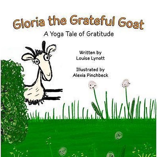Gloria the Grateful Goat, Louise Lynott