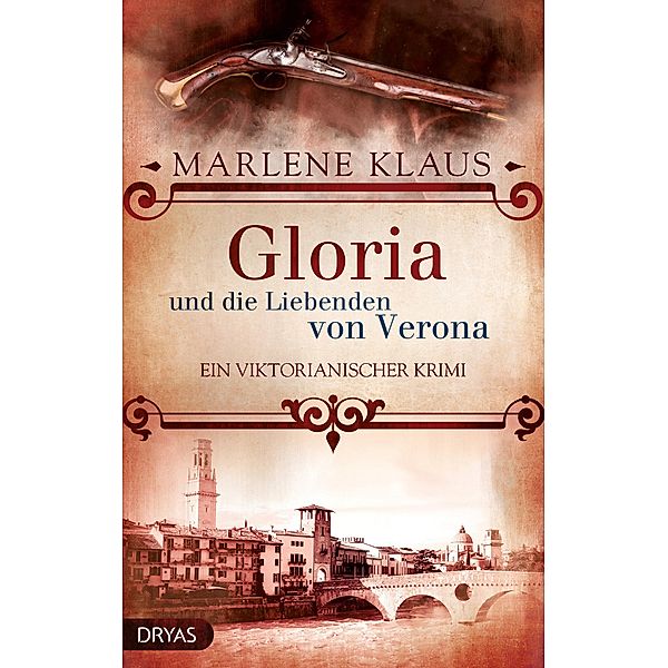 Gloria und die Liebenden von Verona / Baker Street Bibliothek: Lady Gloria Bd.1, Marlene Klaus