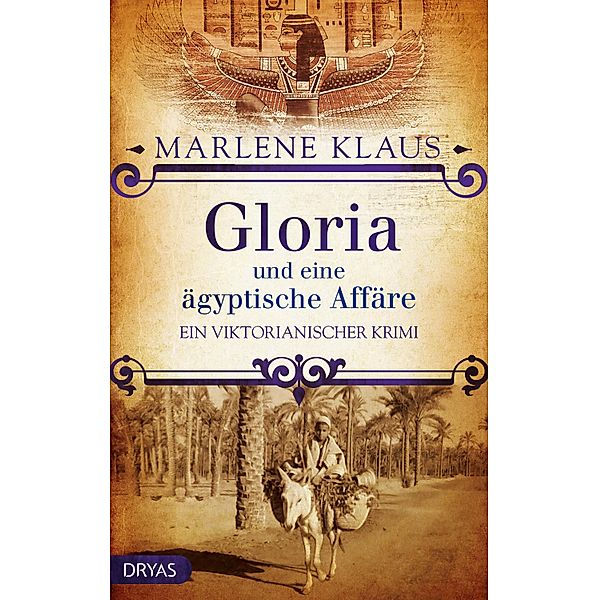 Gloria und eine ägyptische Affäre / Baker Street Bibliothek: Lady Gloria, Marlene Klaus