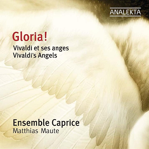 Gloria! Vivaldi'S Angels, Matthias Maute, Ensemble Caprice