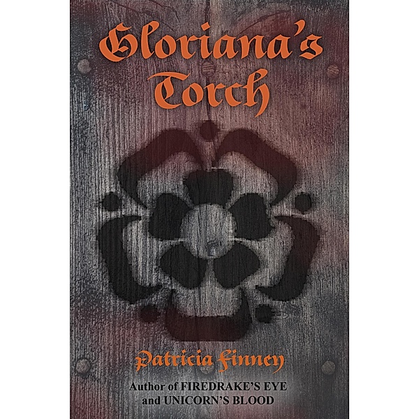 Gloriana's Torch (Elizabethan Noir, #3) / Elizabethan Noir, Patricia Finney