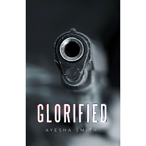 Glorified, Ayesha Smith