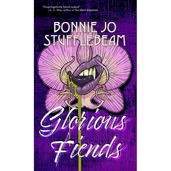 Glorious Fiends, Bonnie Jo Stufflebeam
