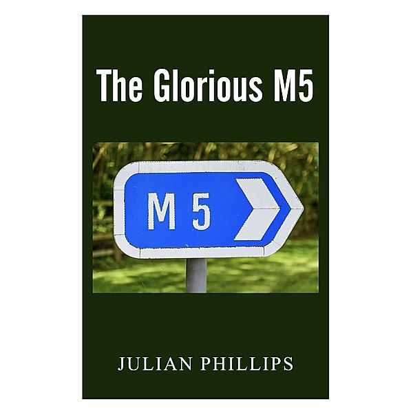 Glorious M5 / New Generation Publishing, Julian Phillips