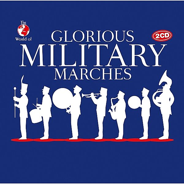 Glorious Military Marches, Diverse Interpreten