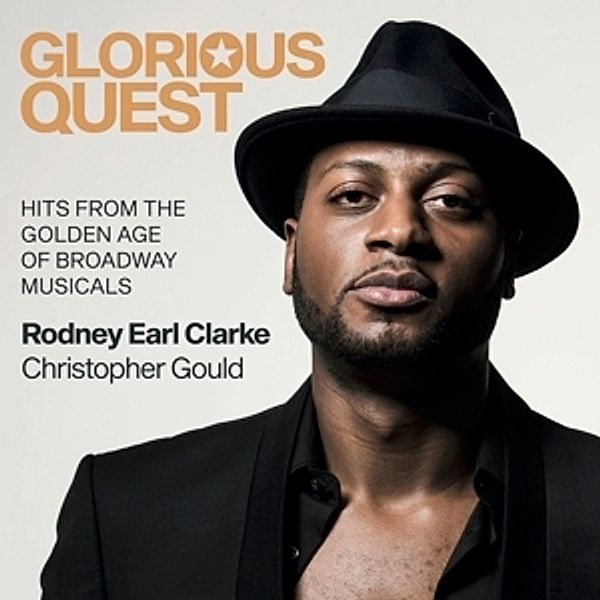 Glorious Quest, Rodney Earl Clarke, Christopher Gould