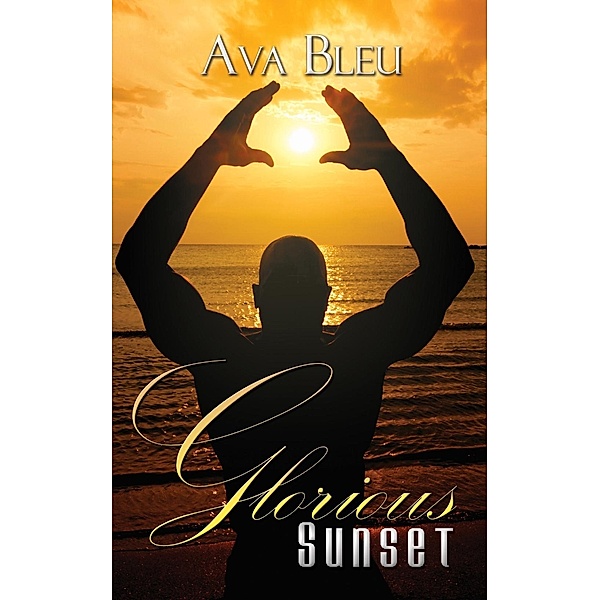 Glorious Sunset, Ava Bleu