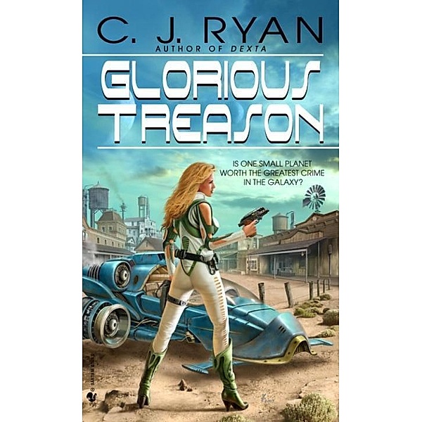 Glorious Treason / Gloria VanDeen Bd.2, C. J. Ryan