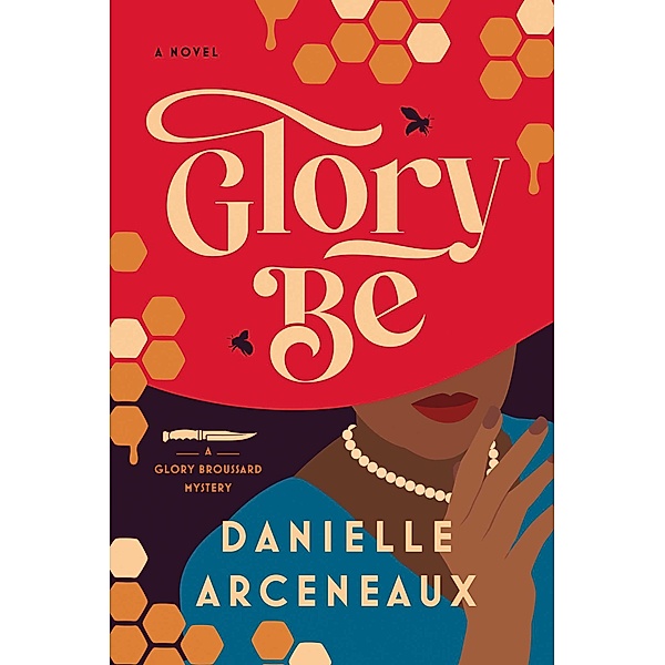 Glory Be, Danielle Arceneaux