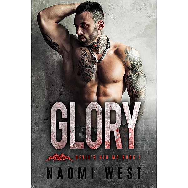 Glory (Book 1) / Devil's Kin MC, Naomi West