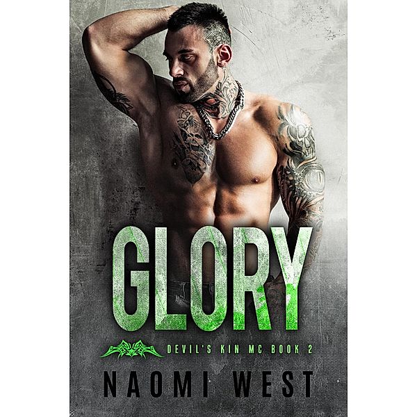 Glory (Book 2) / Devil's Kin MC, Naomi West