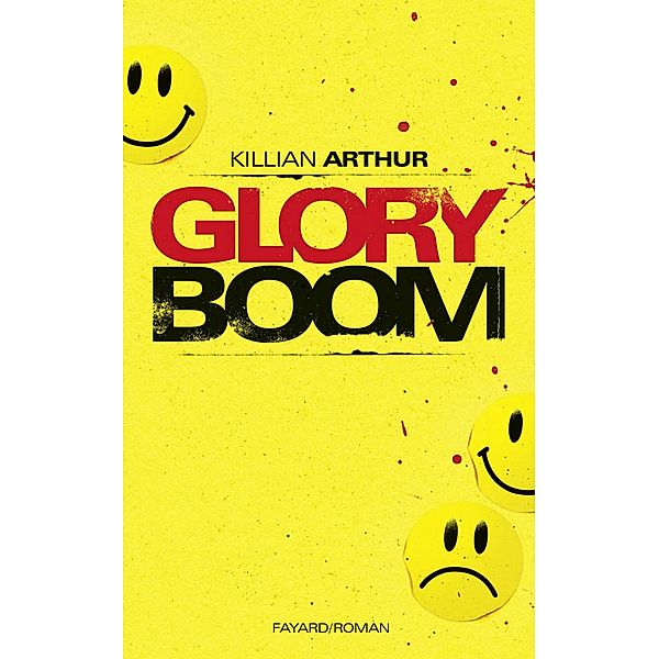 Glory boom / Littérature Française, Killian Arthur