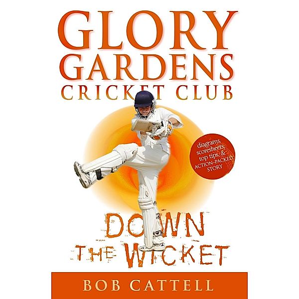 Glory Gardens 7 - Down The Wicket, Bob Cattell