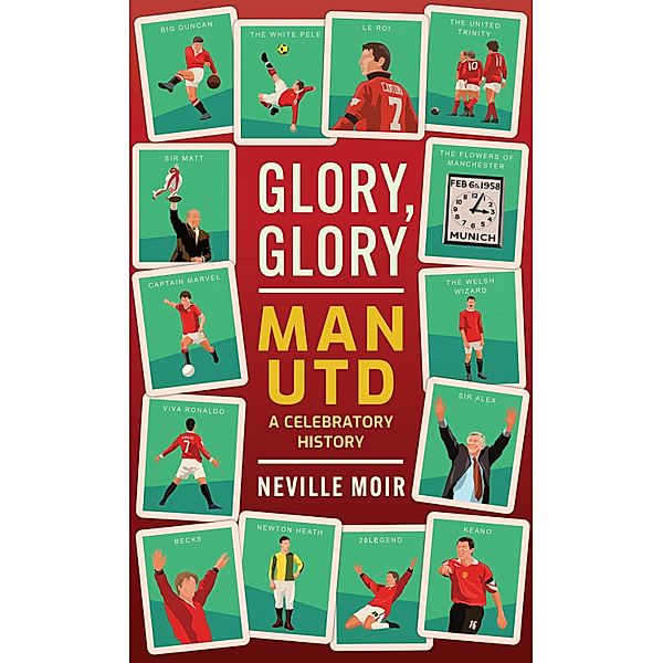 Glory, Glory Man Utd, Neville Moir
