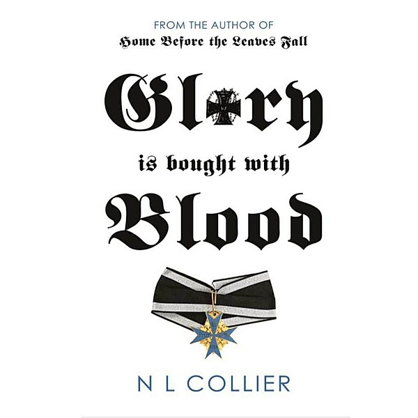 Glory is bought with Blood (The Flowers of the Grass, #4) / The Flowers of the Grass, N. L. Collier