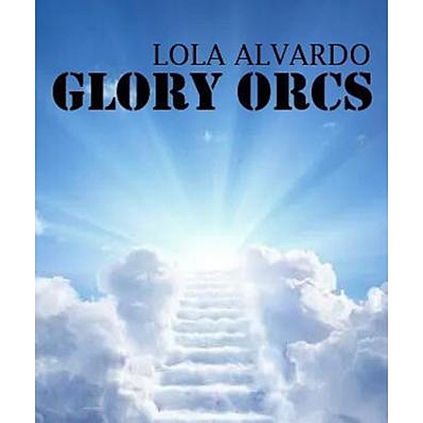 glory Orcs, Lola Alvardo