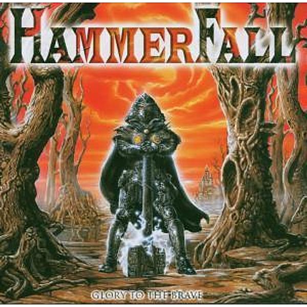 Glory To The Brave (Deluxe Edition), Hammerfall