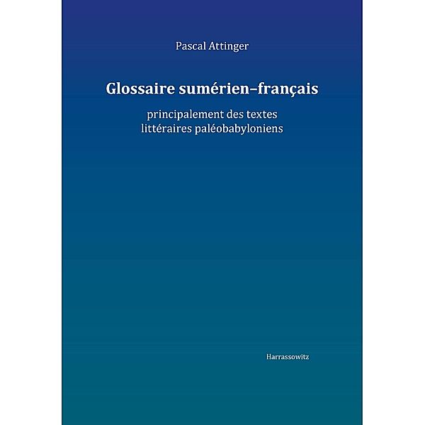 Glossaire sumérien-français, Pascal Attinger