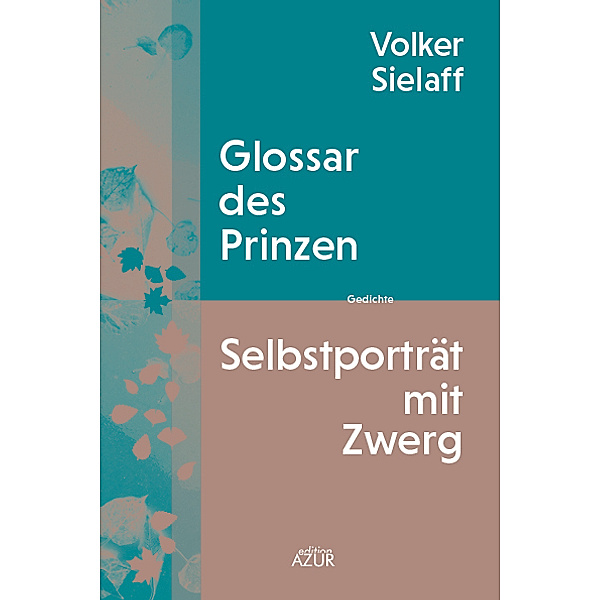 Glossar des Prinzen / Selbstporträt mit Zwerg, Volker Sielaff