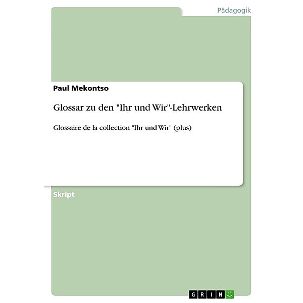 Glossar zu den Ihr und Wir-Lehrwerken, Paul Mekontso