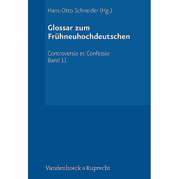 Glossar zum Frühneuhochdeutschen, Hans-Otto Schneider