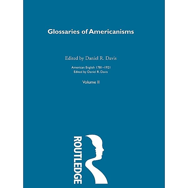 Glossaries Of Americanisms, Daniel R Davis