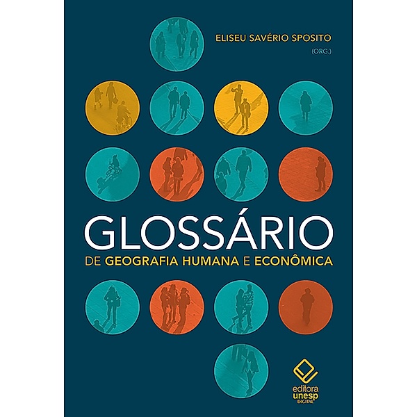 Glossário de geografia humana e econômica, Eliseu Savério Sposito