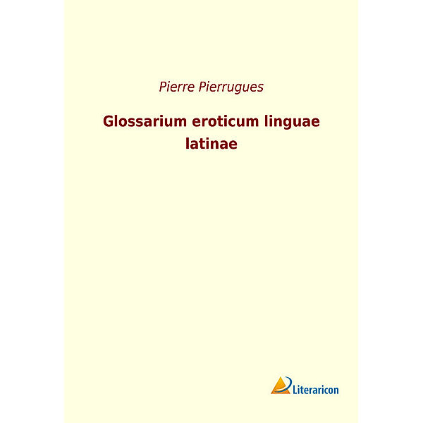 Glossarium eroticum linguae latinae