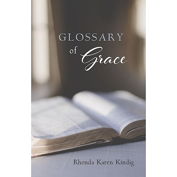 Glossary of Grace, Rhonda Karen Kindig