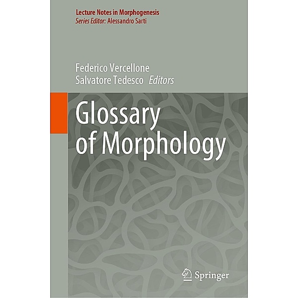 Glossary of Morphology / Lecture Notes in Morphogenesis