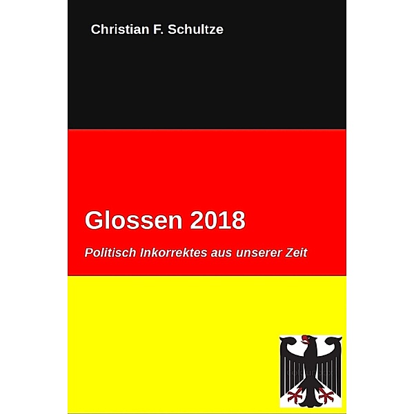 Glossen 2018 / Glossen Bd.16, Christian Friedrich Schultze