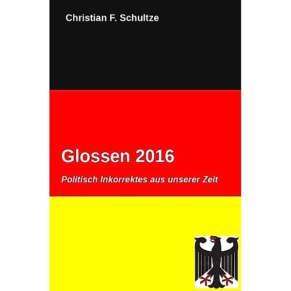 Glossen / Glossen 2016, Christian F. Schultze